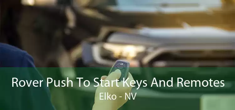 Rover Push To Start Keys And Remotes Elko - NV