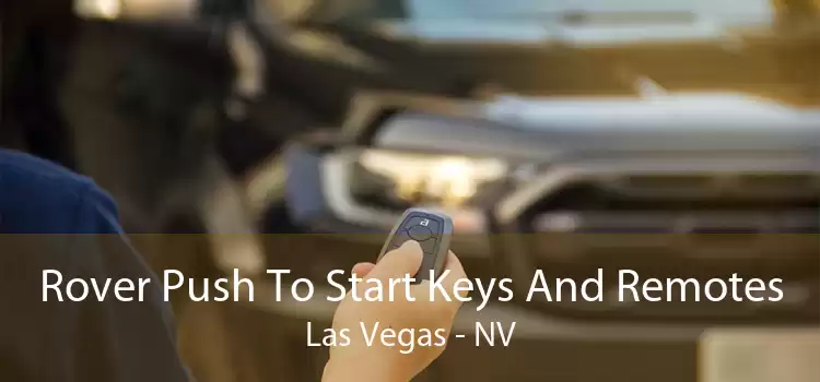 Rover Push To Start Keys And Remotes Las Vegas - NV