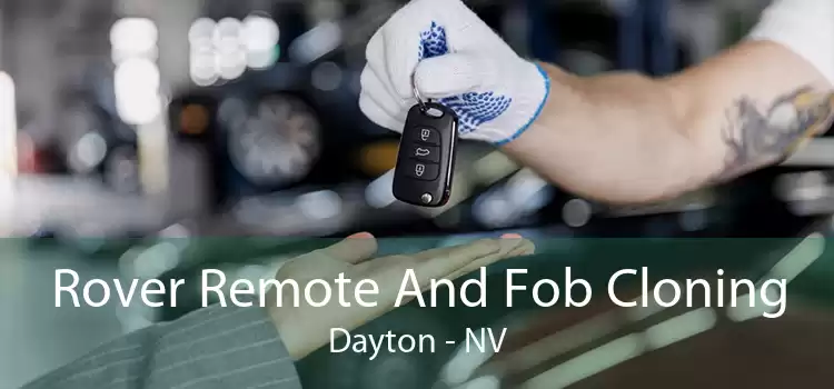 Rover Remote And Fob Cloning Dayton - NV