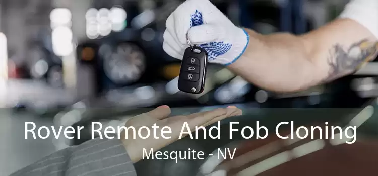 Rover Remote And Fob Cloning Mesquite - NV