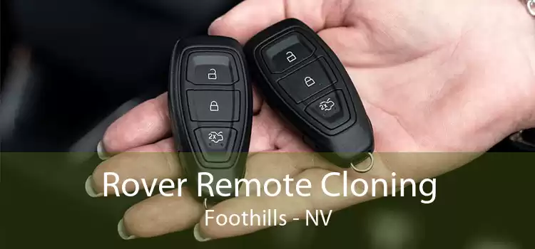 Rover Remote Cloning Foothills - NV