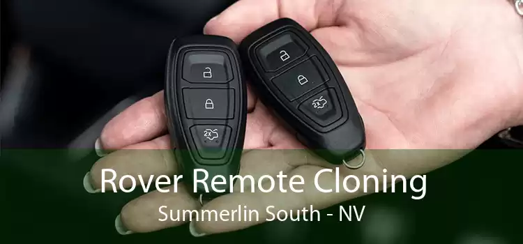 Rover Remote Cloning Summerlin South - NV