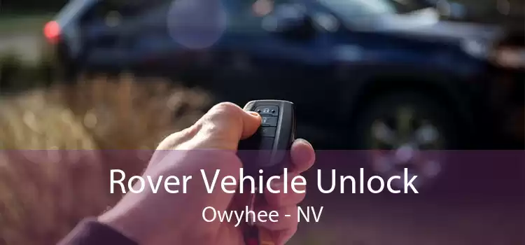 Rover Vehicle Unlock Owyhee - NV