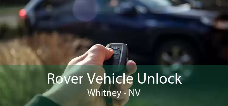 Rover Vehicle Unlock Whitney - NV
