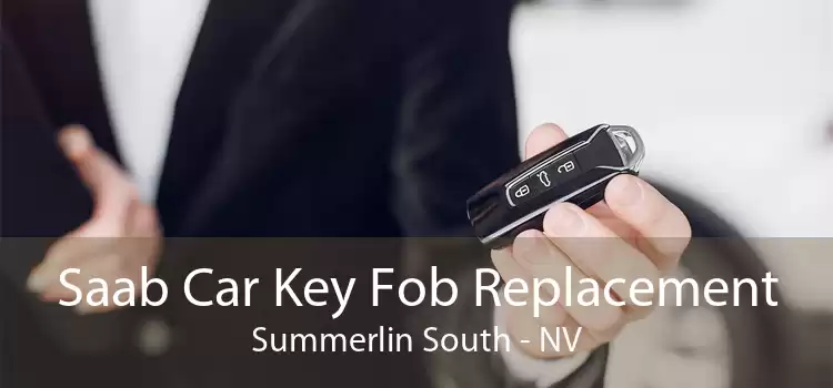 Saab Car Key Fob Replacement Summerlin South - NV