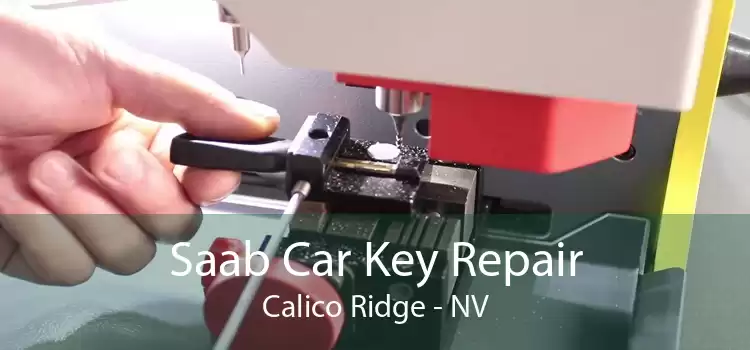 Saab Car Key Repair Calico Ridge - NV