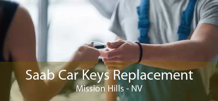 Saab Car Keys Replacement Mission Hills - NV