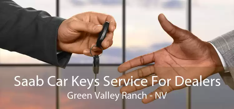 Saab Car Keys Service For Dealers Green Valley Ranch - NV