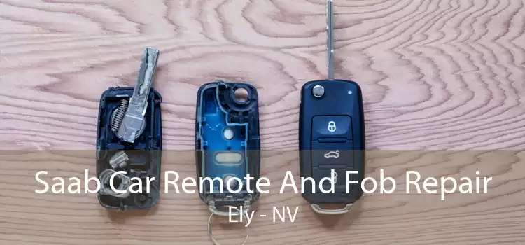 Saab Car Remote And Fob Repair Ely - NV
