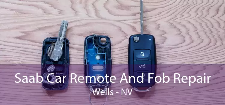 Saab Car Remote And Fob Repair Wells - NV