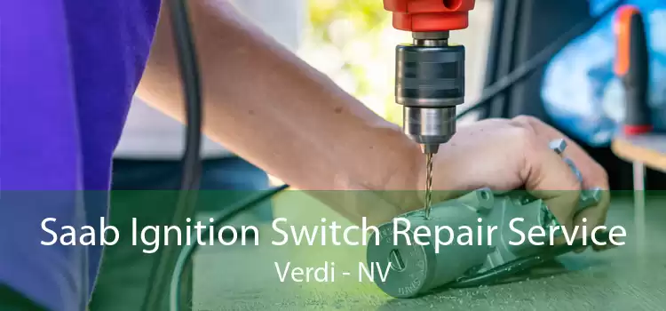 Saab Ignition Switch Repair Service Verdi - NV