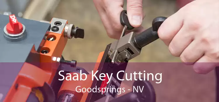 Saab Key Cutting Goodsprings - NV