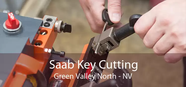 Saab Key Cutting Green Valley North - NV