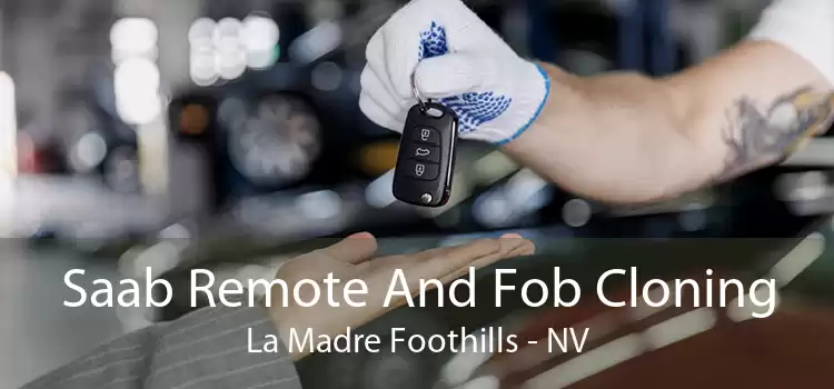 Saab Remote And Fob Cloning La Madre Foothills - NV