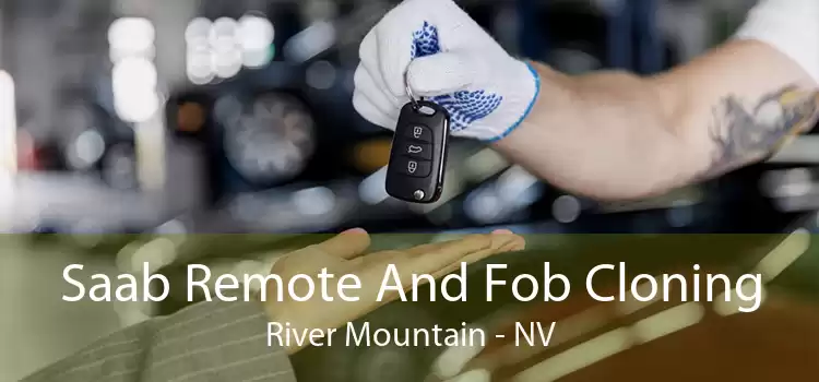Saab Remote And Fob Cloning River Mountain - NV