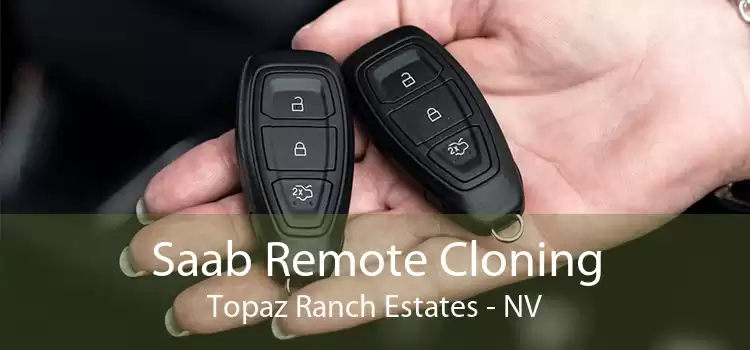 Saab Remote Cloning Topaz Ranch Estates - NV