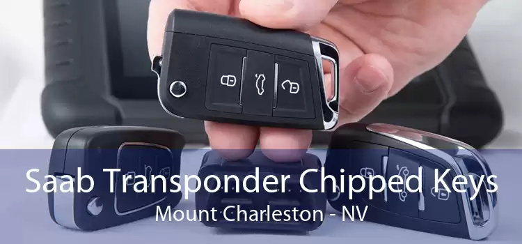 Saab Transponder Chipped Keys Mount Charleston - NV