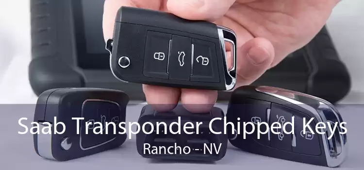 Saab Transponder Chipped Keys Rancho - NV
