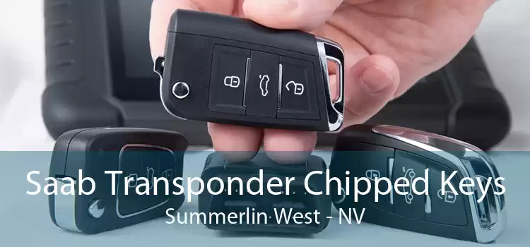 Saab Transponder Chipped Keys Summerlin West - NV