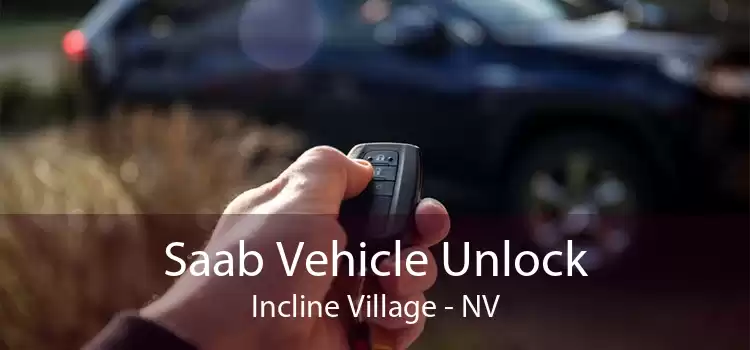 Saab Vehicle Unlock Incline Village - NV