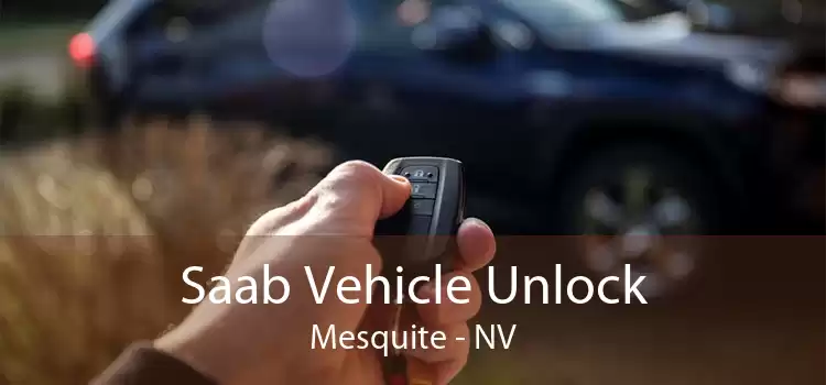 Saab Vehicle Unlock Mesquite - NV