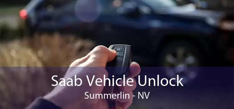 Saab Vehicle Unlock Summerlin - NV