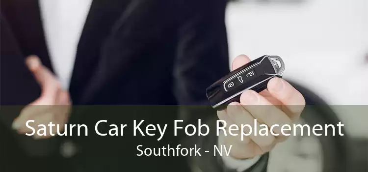 Saturn Car Key Fob Replacement Southfork - NV