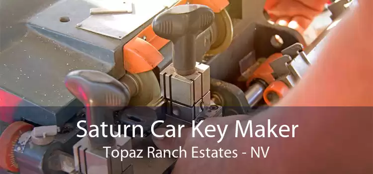 Saturn Car Key Maker Topaz Ranch Estates - NV
