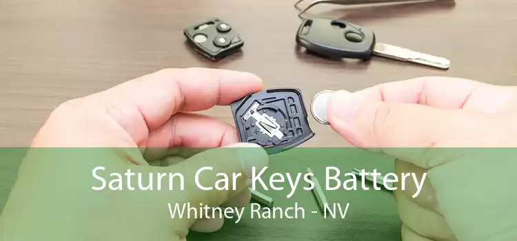 Saturn Car Keys Battery Whitney Ranch - NV