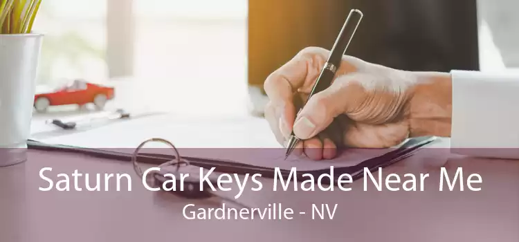 Saturn Car Keys Made Near Me Gardnerville - NV
