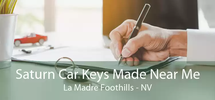 Saturn Car Keys Made Near Me La Madre Foothills - NV