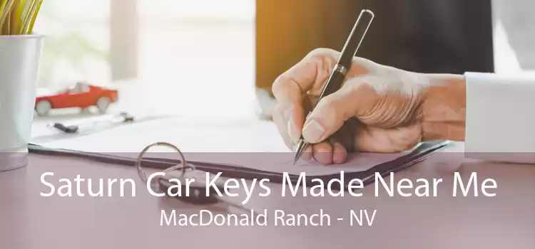 Saturn Car Keys Made Near Me MacDonald Ranch - NV