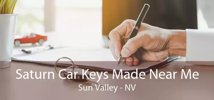 Saturn Car Keys Made Near Me Sun Valley - NV