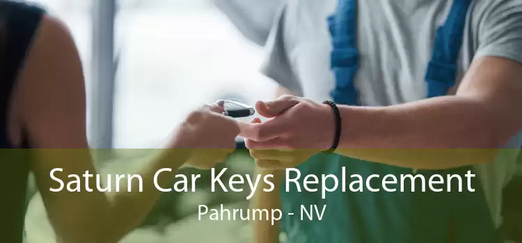 Saturn Car Keys Replacement Pahrump - NV