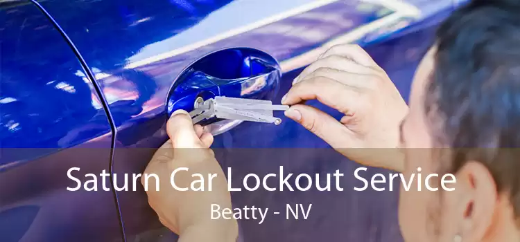 Saturn Car Lockout Service Beatty - NV