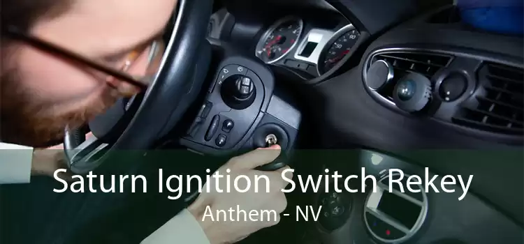 Saturn Ignition Switch Rekey Anthem - NV