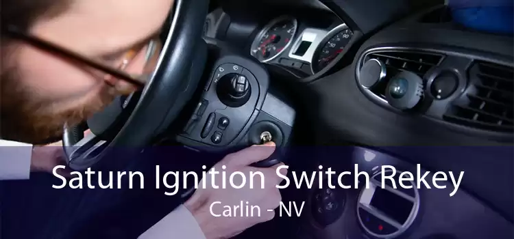 Saturn Ignition Switch Rekey Carlin - NV