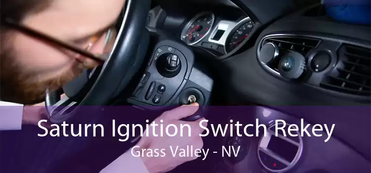 Saturn Ignition Switch Rekey Grass Valley - NV