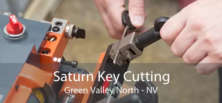 Saturn Key Cutting Green Valley North - NV