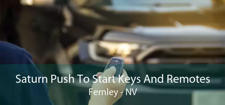 Saturn Push To Start Keys And Remotes Fernley - NV