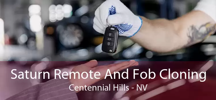 Saturn Remote And Fob Cloning Centennial Hills - NV