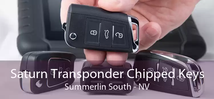 Saturn Transponder Chipped Keys Summerlin South - NV