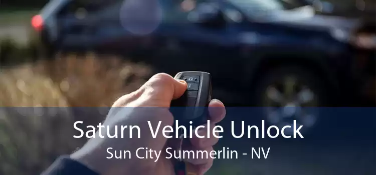 Saturn Vehicle Unlock Sun City Summerlin - NV