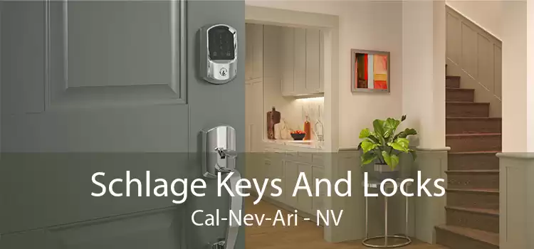 Schlage Keys And Locks Cal-Nev-Ari - NV