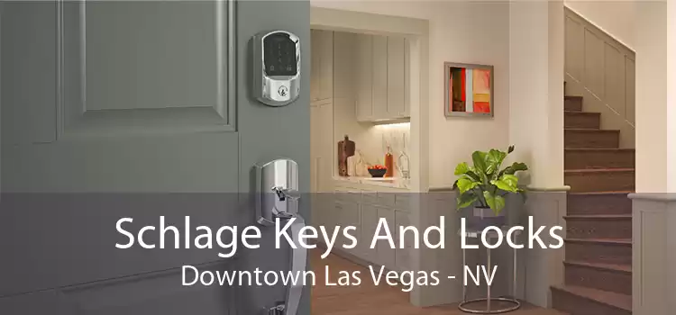 Schlage Keys And Locks Downtown Las Vegas - NV