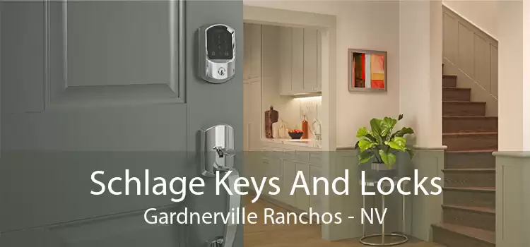Schlage Keys And Locks Gardnerville Ranchos - NV