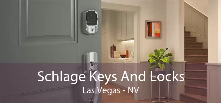 Schlage Keys And Locks Las Vegas - NV