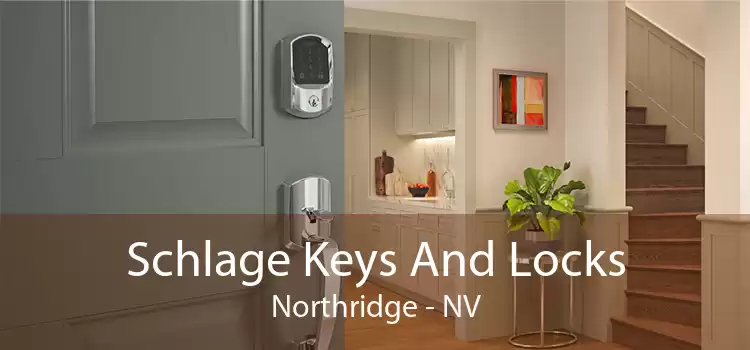 Schlage Keys And Locks Northridge - NV