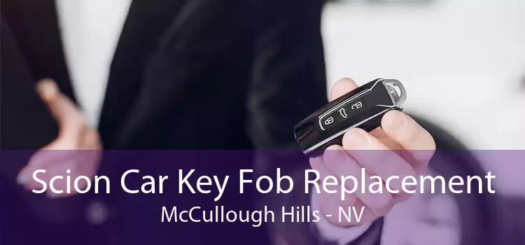 Scion Car Key Fob Replacement McCullough Hills - NV