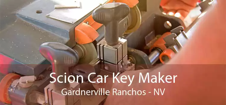 Scion Car Key Maker Gardnerville Ranchos - NV
